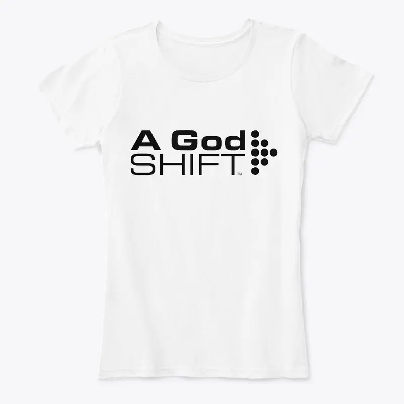 Women's A God Shift White T-Shirt